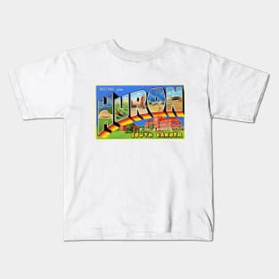 Greetings from Huron, South Dakota - Vintage Large Letter Postcard Kids T-Shirt